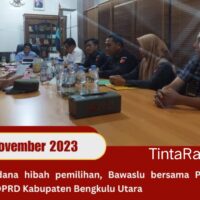 Rapat Bersama Pimpinan Badan Anggaran  DPRD BU Dengan BAWASLU Bengkulu Utara