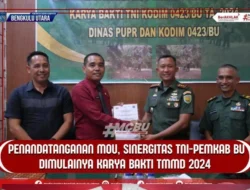 Dinas PUPR Bengkulu Utara MoU Bersama Kodim 0423 Program TMMD 2024