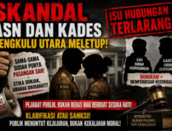 Skandal Oknum ASN dan Oknum Kades Bengkulu Utara Meletup! Isu Hubungan Terlarang Menggema di Publik