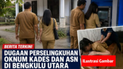 Dugaan Perselingkuhan ASN dan Oknum Kades di Bengkulu Utara Jadi Sorotan Publik