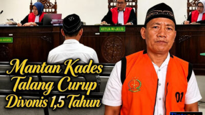 Korupsi Dana Desa Rp260 Juta, Mantan Kades Talang Curup Divonis 1,5 Tahun